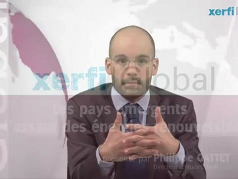 Xerfi Canal Philippe Gattet Les pays émergents à l'assaut des énergies renouvelables