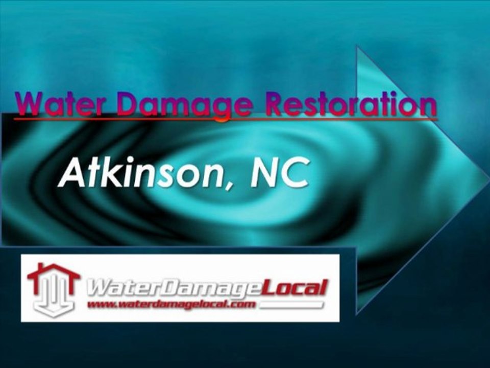 Water Damage Restortation for Atkinson, NC