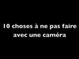 10 trucs à ne pas faire