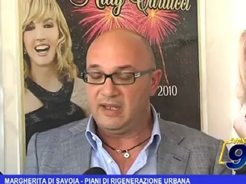 Margherita di Savoia | Piani di rigenerazione urbana