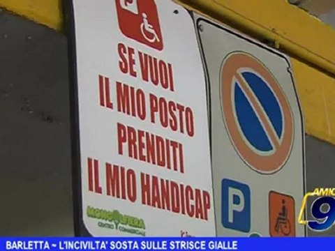Barletta | L'incivilità sosta sulle strisce gialle