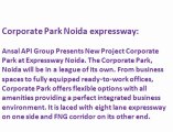Ansal Corporate Park ^^9899606065^^ Corporate Park Noida \\ Business Spaces Noida ?? Office Space Noida_Corporate Park New Project Noida :: Comercial Spaces Noida