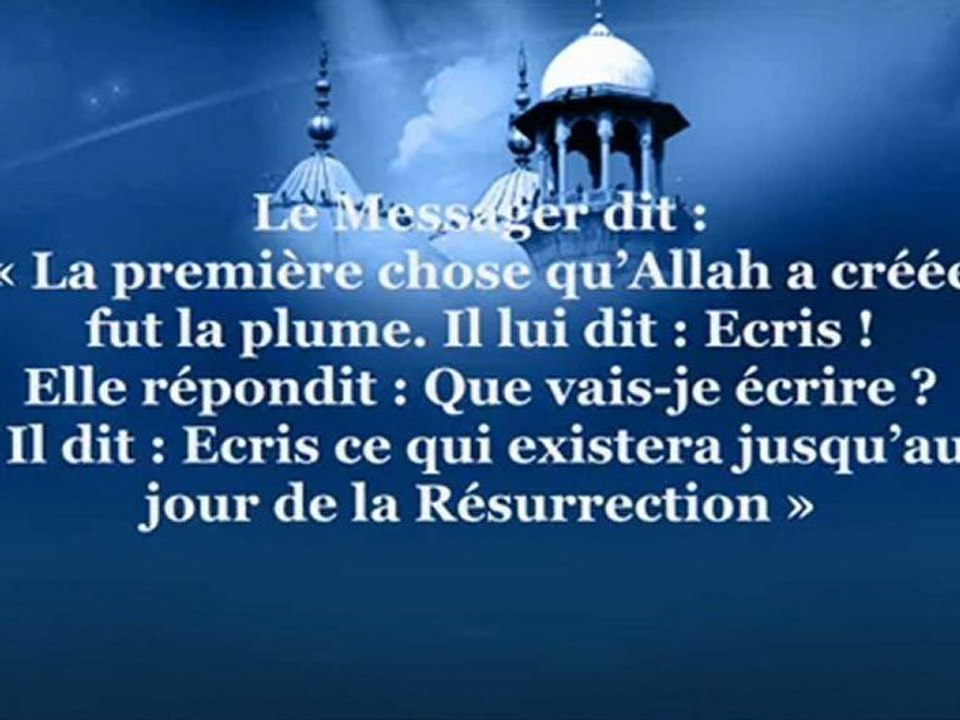Leçon 3 : ...la foi dans le Destin, bon et mauvais... (Oussoul As-Sunnah)