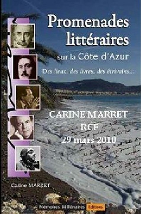 Carine Marret RCF mars 2010 "Promenades littéraires sur la Côte d'Azur"