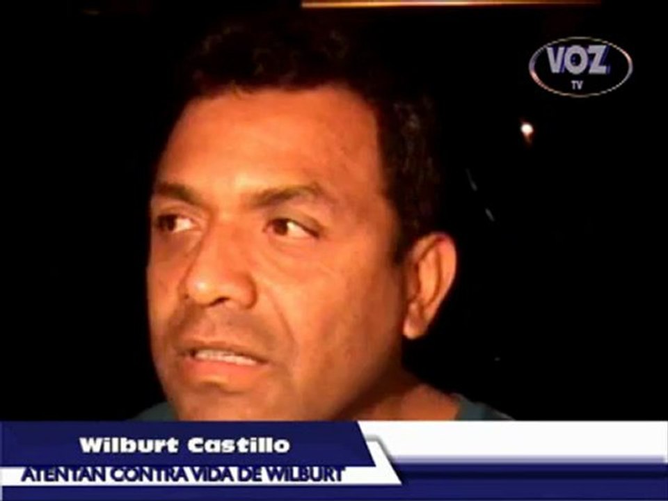 Intentan matar a Wilburt Castillo