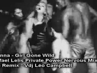 MADONNA - GIRL GONE WILD (VDJ LÉO CAMPBELL VIDEO POWER)