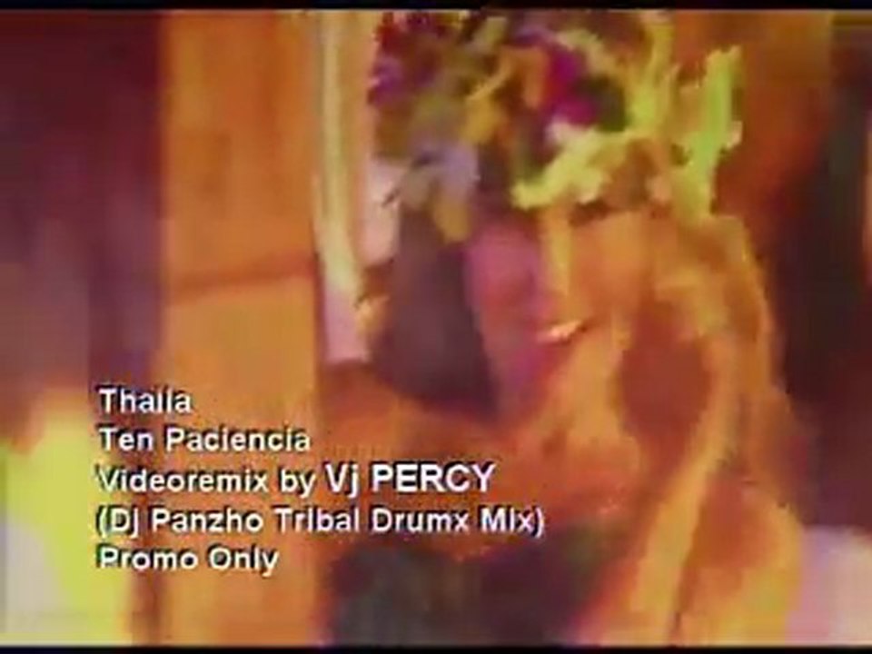 Thalia - Ten Paciencia REMIX (VJ Percy Tribal Mix)