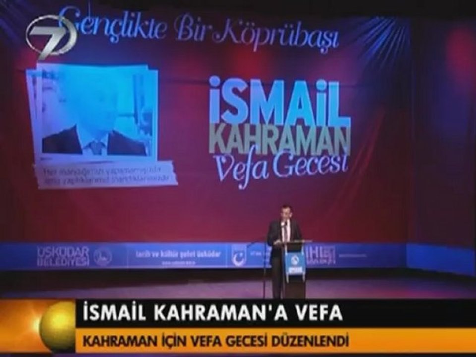 İsmail Kahraman'a Vefa