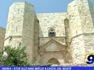 Andria | Stop alle bancarelle a Castel del Monte
