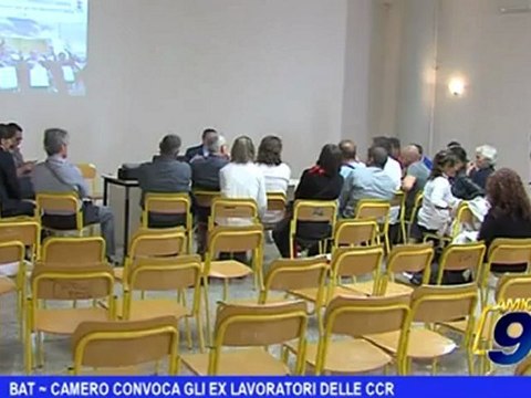 BAT | Camero convoca gli ex lavoratori della CCR