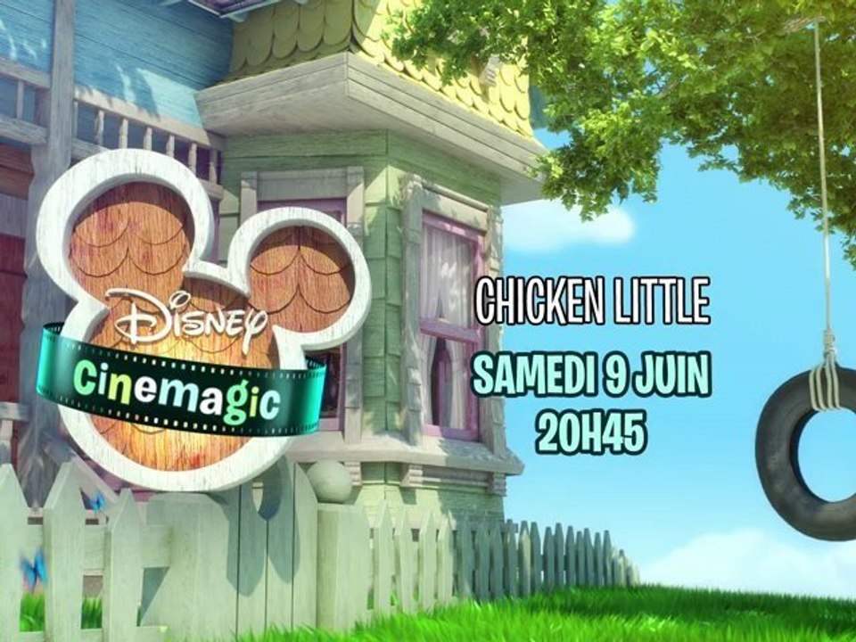 Disney Cinemagic - Chicken Little - Samedi 9 Juin à 20H45
