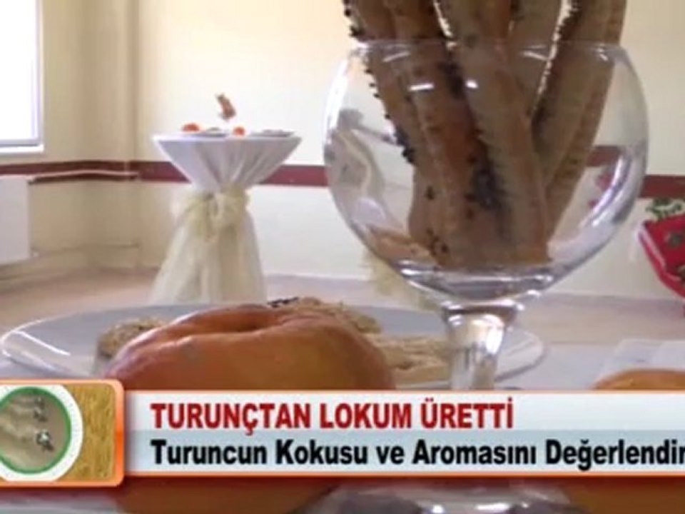 TURUNÇTAN LOKUM ÜRETTİ 25.05.2012