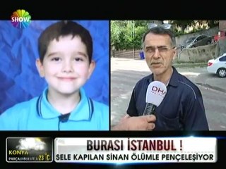 Küçük Sinan sele böyle kapıldı - 25 mayıs 2012