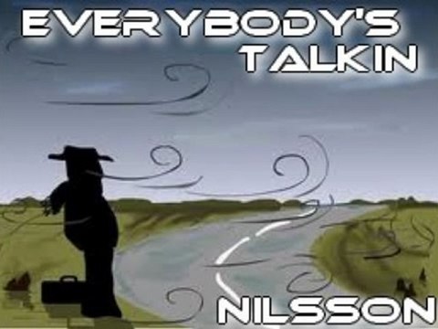 Nilsson - Everybody's Talkin (Remix)