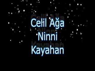Celil Ağa & Kayahan - Ninni