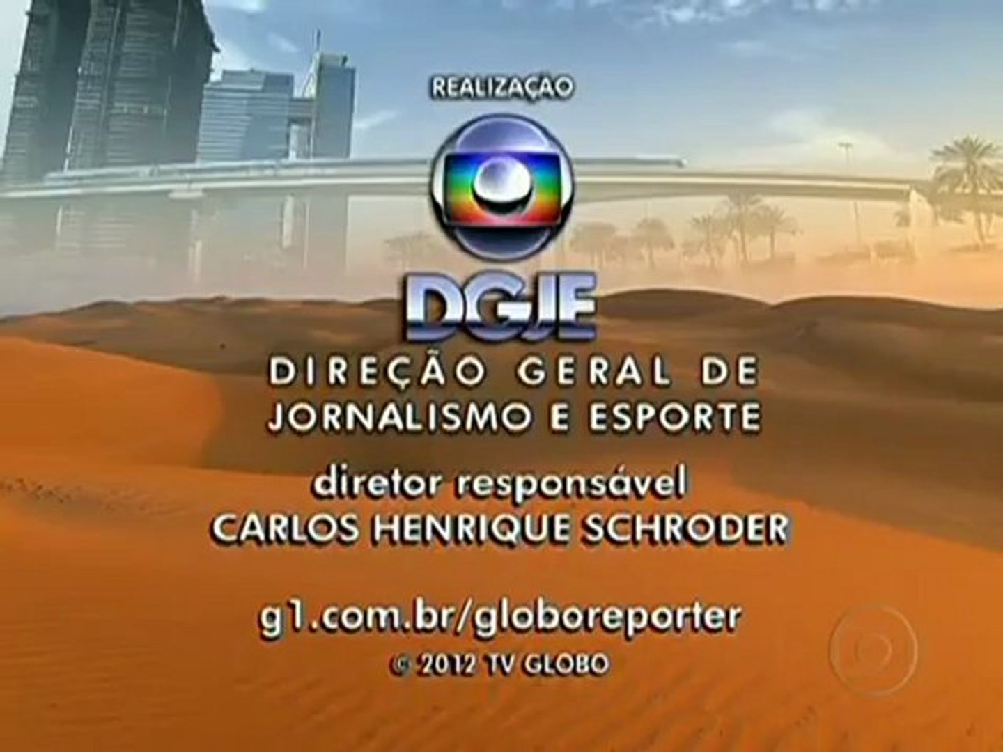 Globo Repórter - Dubai Miragem no deserto - 24.05.2012 - Parte 05 - Vídeo  Dailymotion