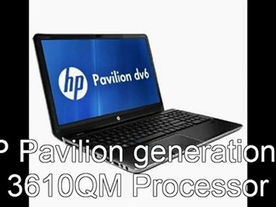 HP Pavilion dv6t Laptop Price | HP Pavilion generation i7 3610QM Processor
