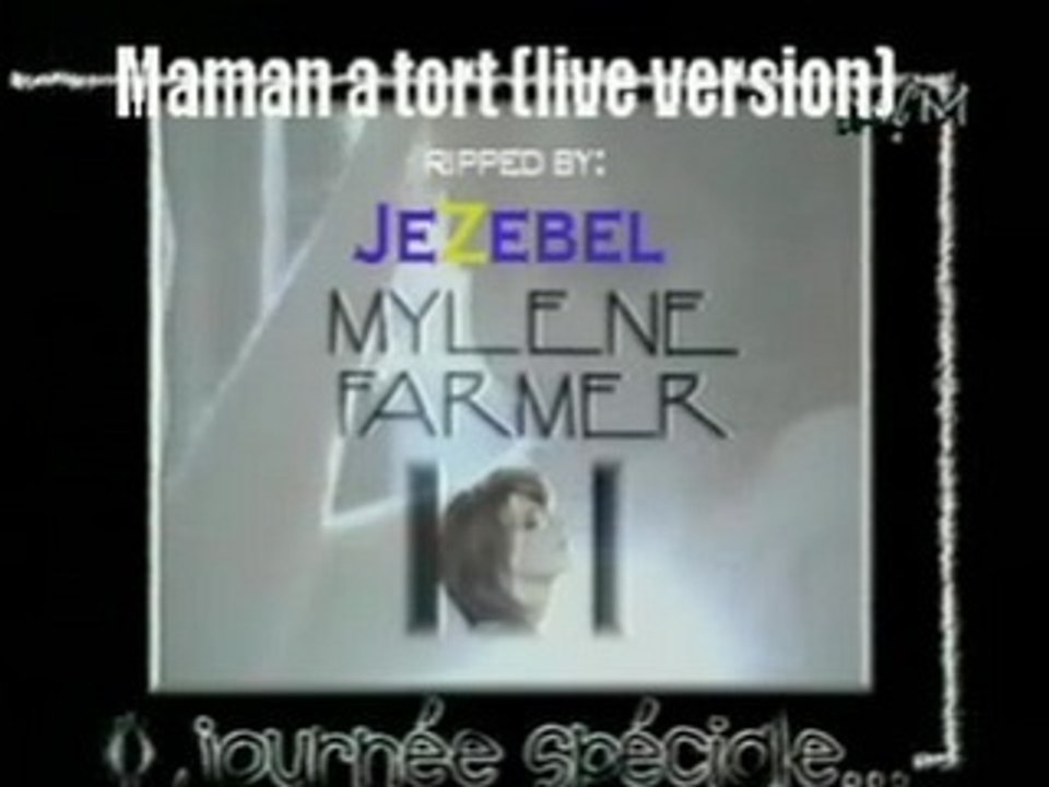 Mylene Farmer - Maman A Tort