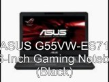 ASUS G55VW ES71 Price | ASUS G55VW-ES71 15.6-Inch Gaming Notebook (Black)