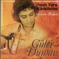 Güler Duman - Nazlı Yare Küskünüm (Erzurum Dağları)