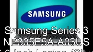 Best Samsung Series 3 NP305E5A A03US Price 2012 | Samsung Series 3 NP305E5A-A03US 15.6-Inch Laptop (Silver)