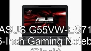 Best Gaming Notebook 2012 | ASUS G55VW ES71 15.6 Inch Gaming Notebook (Black)