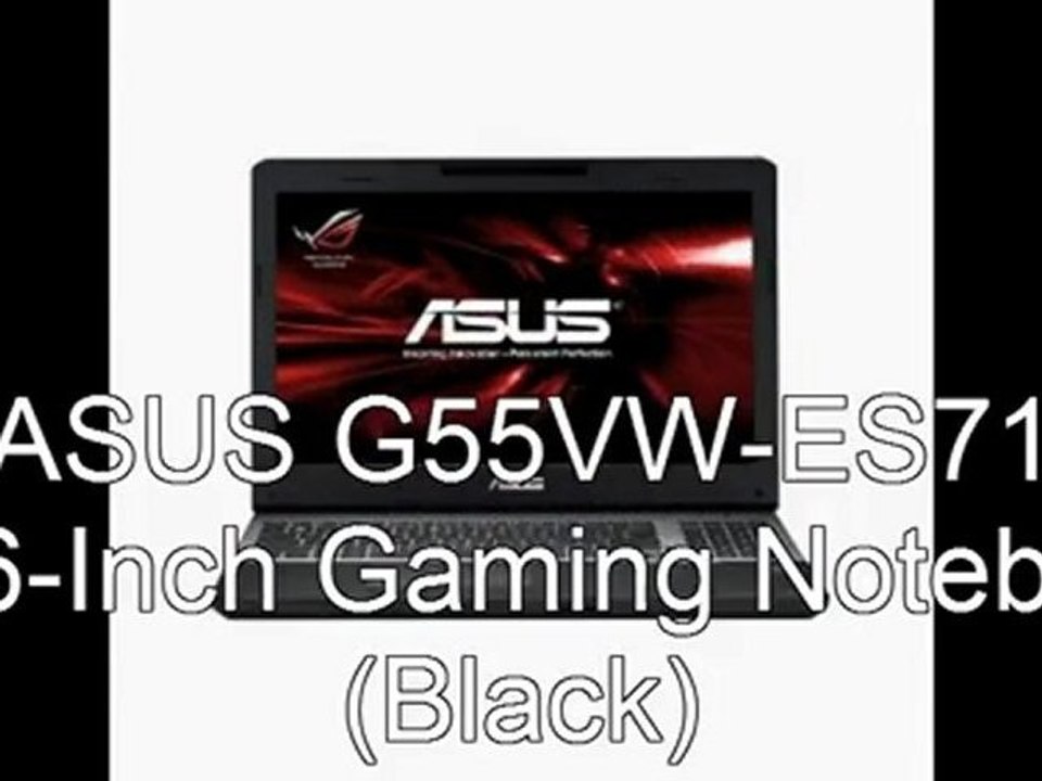 Best Gaming Notebook 2012 | ASUS G55VW ES71 15.6 Inch Gaming Notebook (Black)
