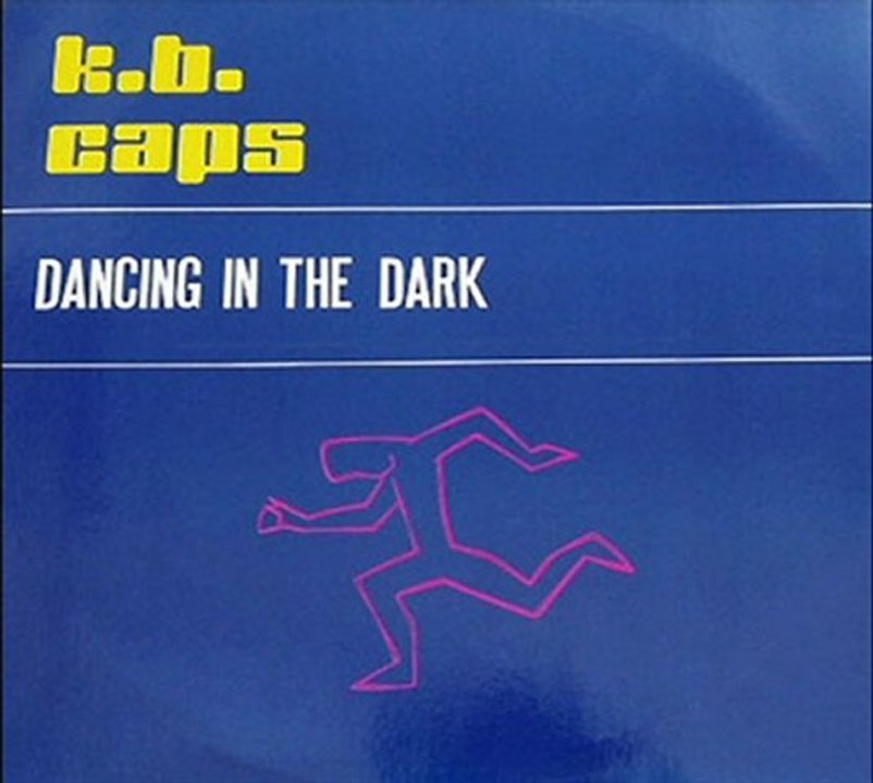K B Caps - Dancing In The Dark