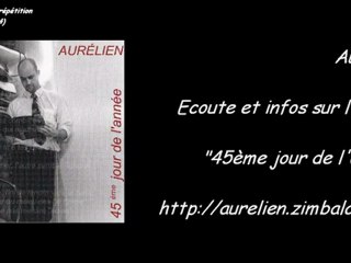 Ex-calibur - Aurélien -  44ème soir de répétition