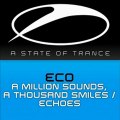 Eco - A Million Sounds , A Thousand Smiles (Original Mix)