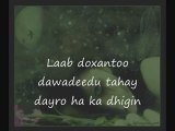 Somali Lyrics - Song  - Codkii Xabiibo Xasan Tooxow  Laab doxontoo dawadeedu tahay