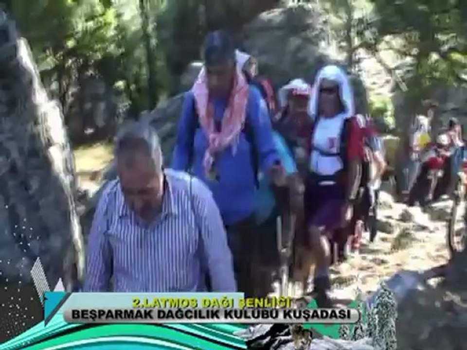 2.LATMOS DAĞI ŞENLİĞİ  "BEŞPARMAK DAĞCILIK KULÜBÜ KUŞADASI