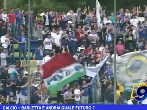 Calcio Barletta e Andria quale futuro