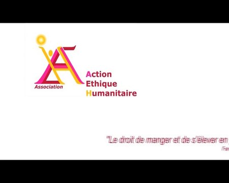 Action Ethique Humanitaire - association venant en aide aux orphelins et aux plus démunis