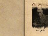 “On Woman” by William Butler Yeats (Poetry Reading)