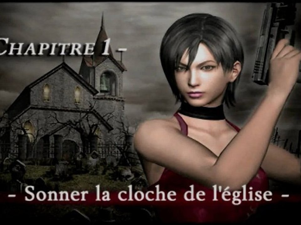 Walktrought Resident Evil 4 Ada Chapitre 1