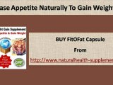 Increase Appetite Naturally To Gain Weight Fast With Herbal Supplement