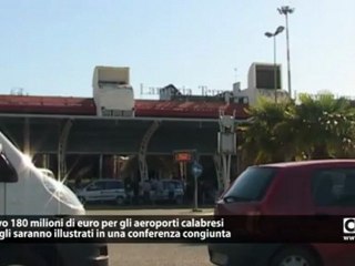 In arrivo 180 milioni di euro per gli aeroporti calabresi