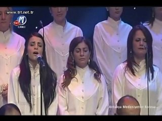 12 BÜLBÜL KASİDESİ Antakya medeniyetler korosu  29.05.2012 TRT