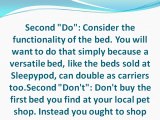 Do's and Don'ts to Keep in Mind when Shopping for Pet Beds