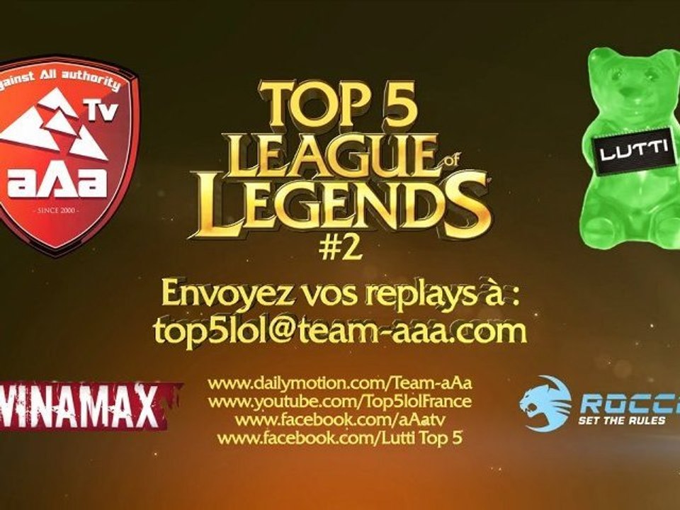 aAa Top 5 LoL #2
