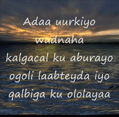 Somal Lyrics - Song - Ku away - Codkii Gaadaco