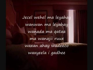 Somali Lyirics - Song - Waan kuu waramaya - By Khadar Ilkacase