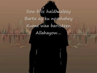 Somali Lyrics  -  Karaoke   - Badda - MaliAussie's request