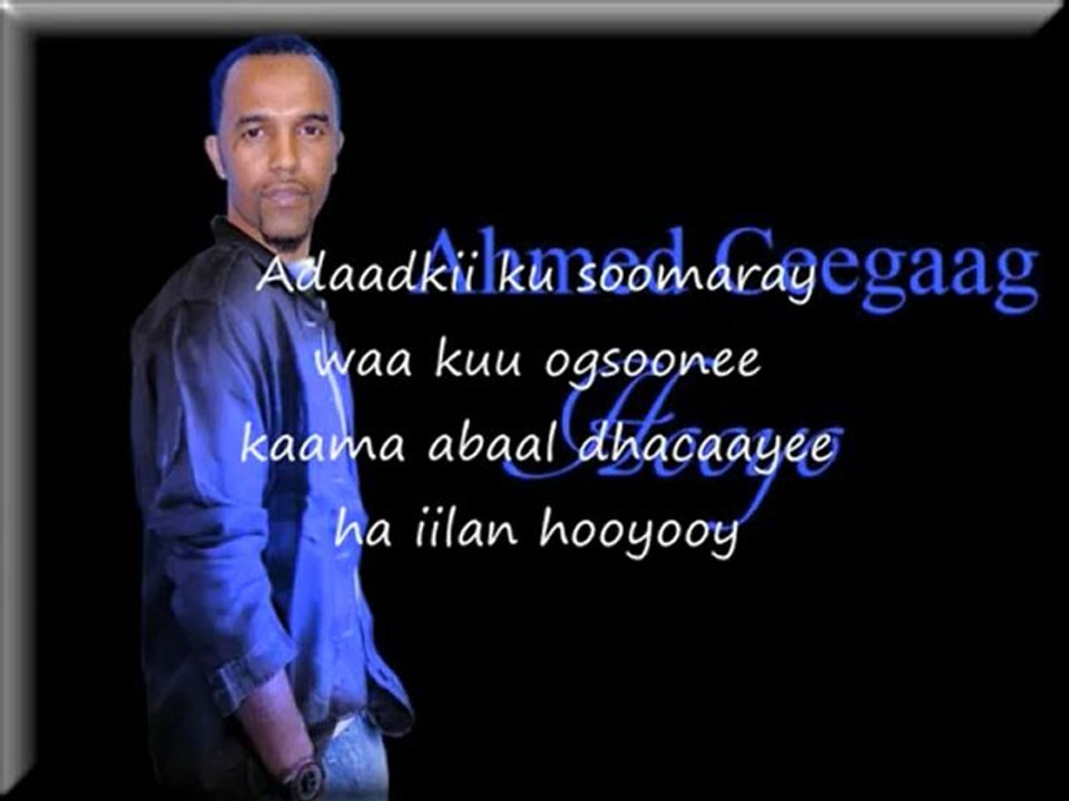 Somali Lyrics - Song - Hooyo - By Ahmed Ceegaag