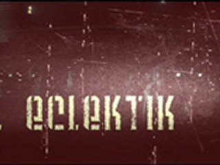 General Eclektik #IX (Le podcast)