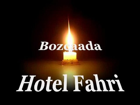 ''Bozcaada Hotel Fahri''sunar- İbrahim SADRİ-HAZİRAN