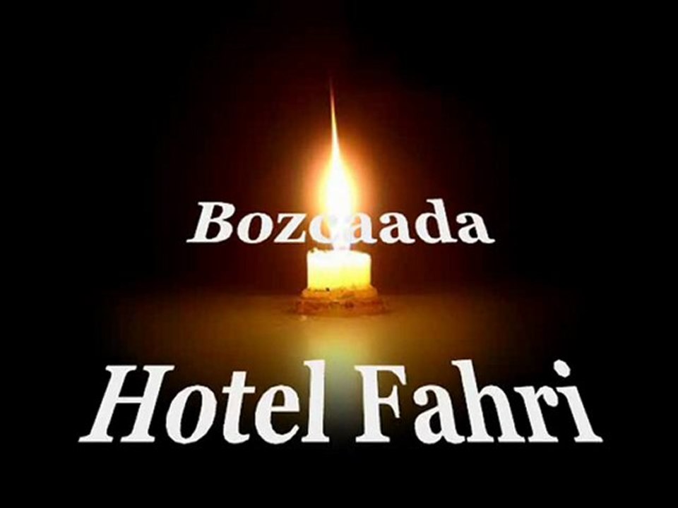 ''Bozcaada Hotel Fahri''sunar- İbrahim SADRİ-HAZİRAN