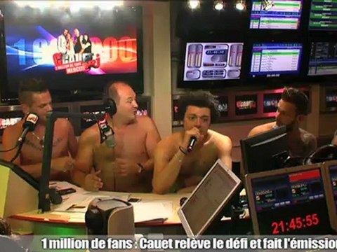 1 million de fan - Cauet fait l'émission nu