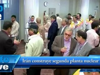 Irán construye segunda planta nuclear